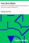 [Gutenberg 12328] • Tent Life in Siberia / A New Account of an Old Undertaking; Adventures among the Koraks and Other Tribes In Kamchatka and Northern Asia